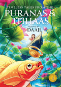 Classic Indian Stories: Timeless Tales from the Puranas and Itihaas