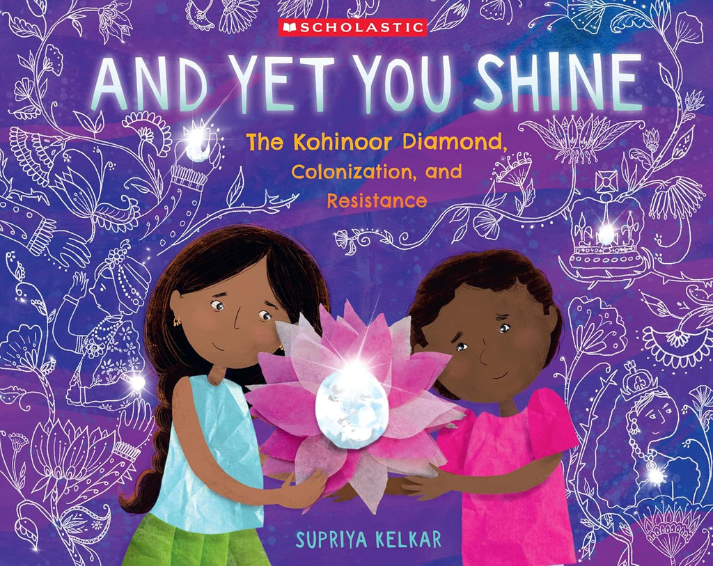 And Yet You Shine: The Kohinoor Diamond, Colonization, And Resistance