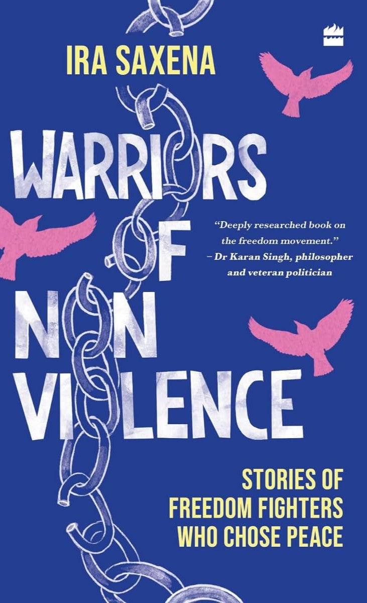 Warriors of Non-Violence: Stories of Freedom Fighters Who Chose Peace