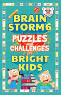 Brain Storm 6 : Puzzles and Challenges for Bright Kids