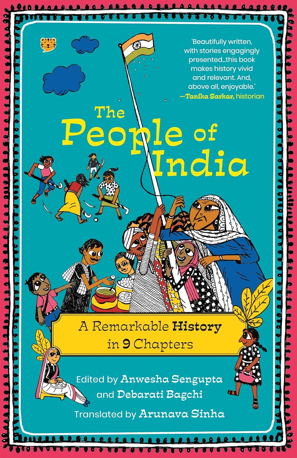 The People Of India : A Remarkable History in 9 Chapters