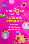 Three Books In One: A Whole Lot of School Stories
