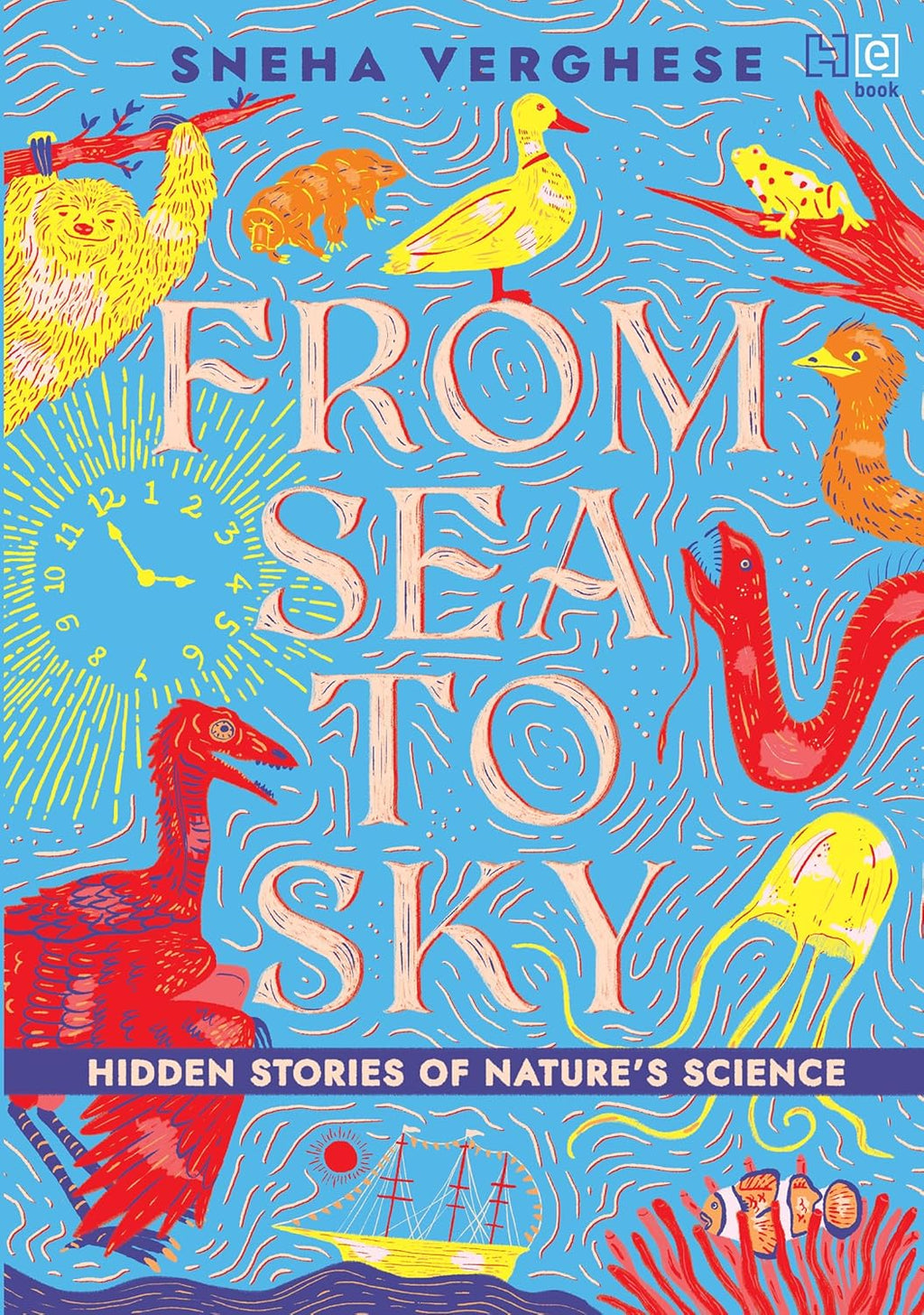 From Sea to Sky: Hidden Stories of Nature's Science