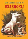 The Grand Story of Ikli Chokli