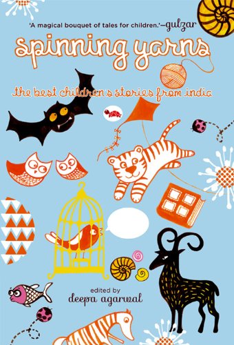 Spinning Yarns: The Best Children's Stories from India