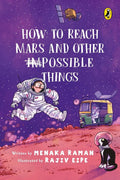 How To Reach Mars And Other (Im)possible Things