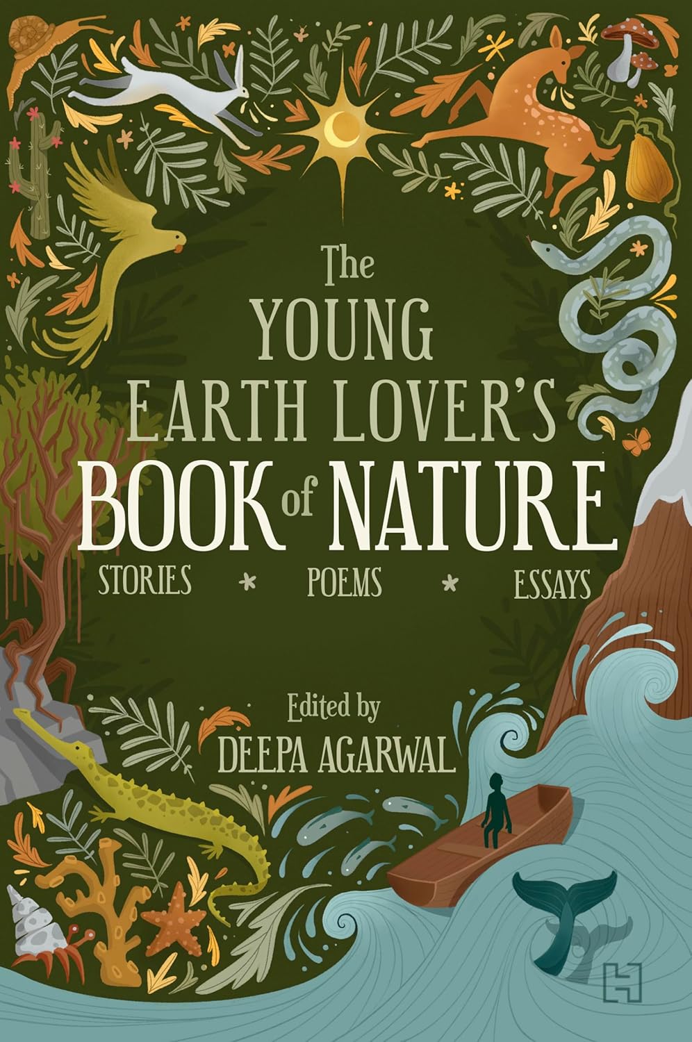 The Young Earth Lover's Book of Nature: Stories, Poems & Essays