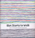 Blot Starts to Walk