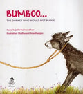 Bumboo... The Donkey Who Would Not Budge