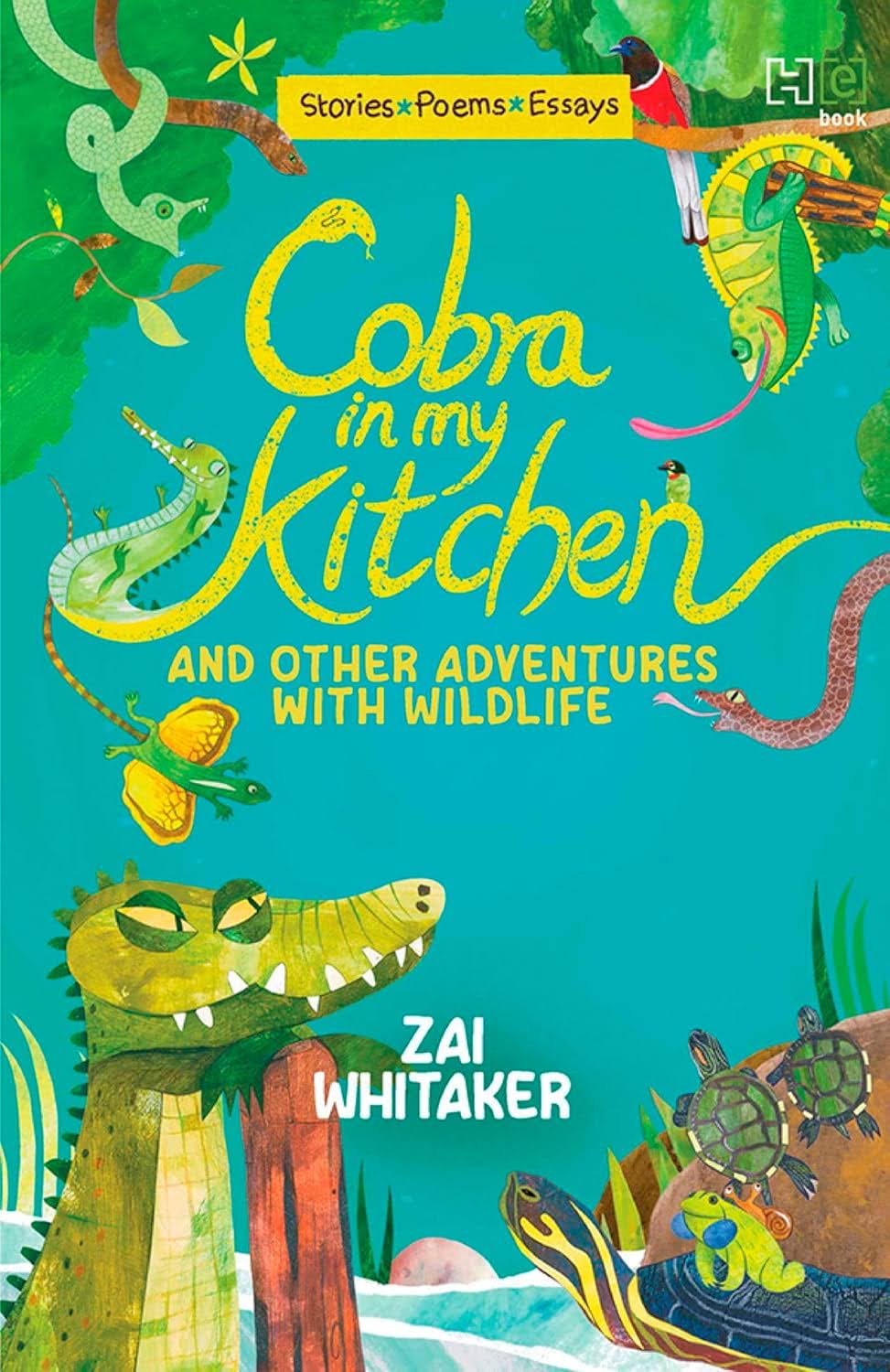 Cobra In My Kitchen And Other Adventures with Wildlife