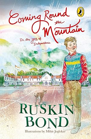 Coming Round The Mountain: In the years of Independence