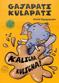 Gajapati Kulapati: Kalicha Kulicha