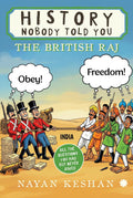 History Nobody Told You: The British Raj