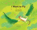 I Want to Fly