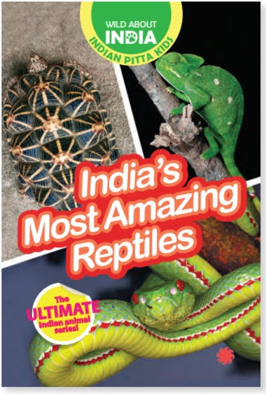 Wild About India: India's Most Amazing Reptiles