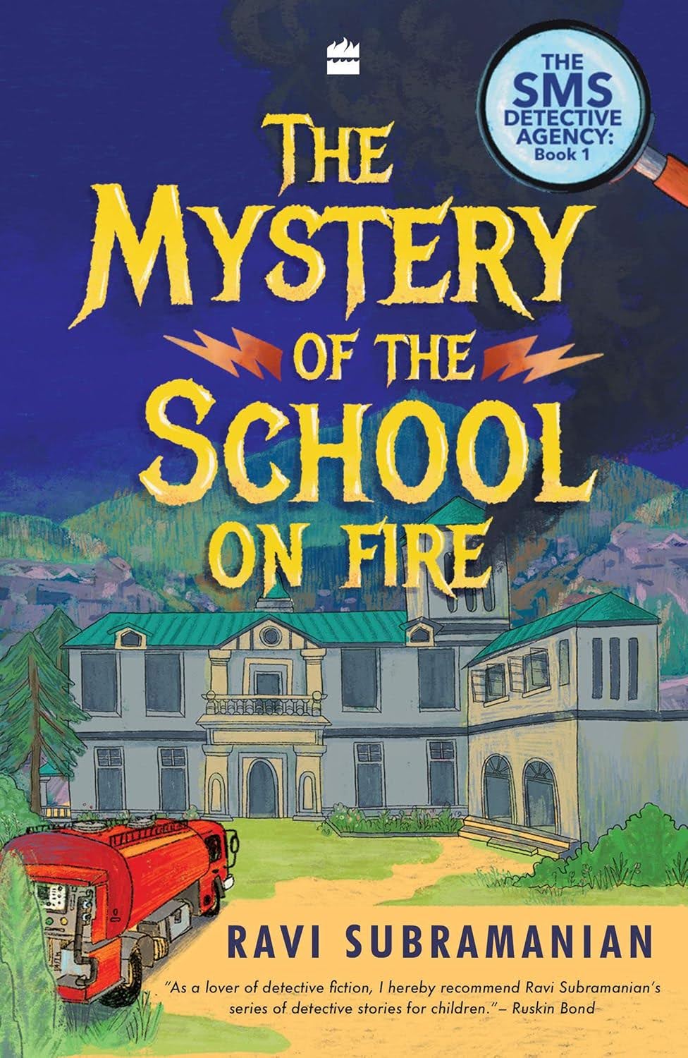 The SMS Detective Agency: The Mystery Of The School On Fire (Book-1)