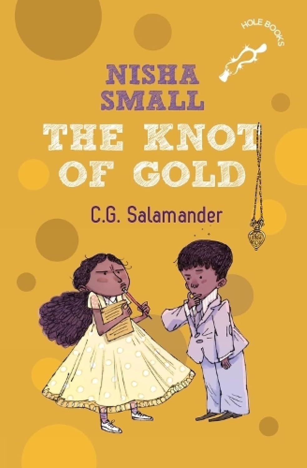 Hole Book: Nisha Small: The Knot Of Gold