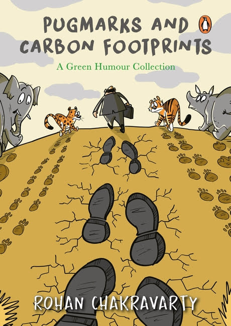 Pugmarks And Carbon Footprints: A Green Humour Collection