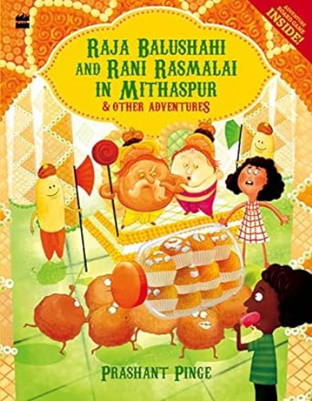 Raja Balushahi And Rani Rasmalai In Mithaspur and Other Adventures