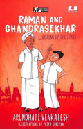 Raman and Chandrasekhar: Lighting Up the Stars