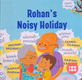 Rohan's Noisy Holiday