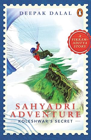 A Vikram Aditya Story: Sahyadri Adventure Vol 2: Koleshwar's Secret
