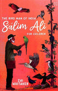 The Bird Man Of India: Salim Ali For Children