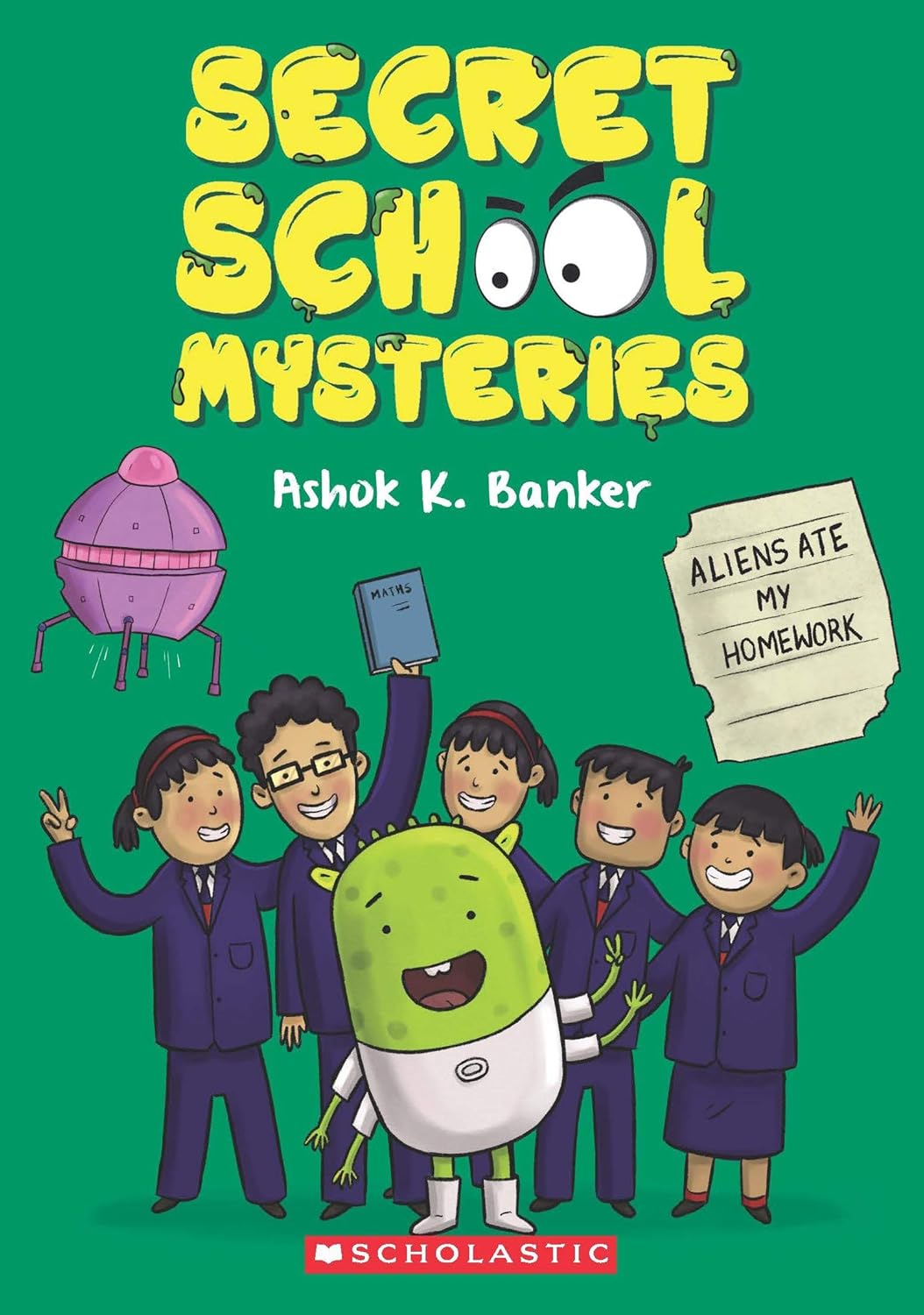 Secret School Mysteries Book 2: Aliens Ate My Homework