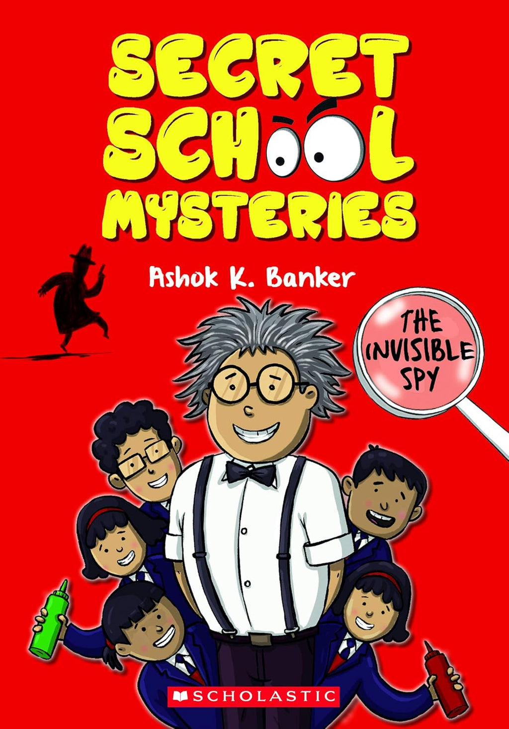 Secret School Mysteries Book 1: The Invisible Spy