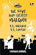 Dreamers: The Boys Who Created Malgudi - R.K. Narayan and R.K. Laxman