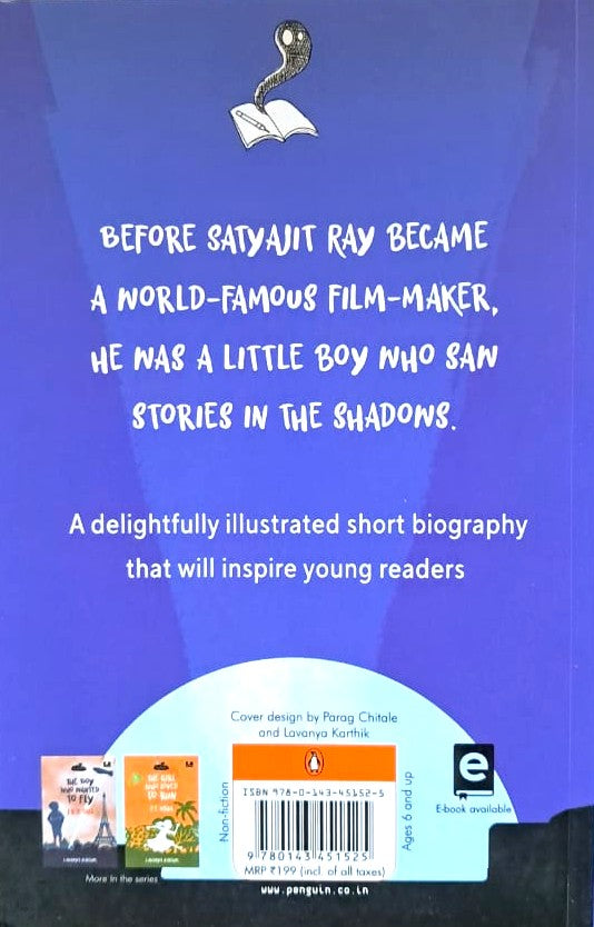 Dreamers: The Boy Who Played With Light: Satyajit Ray