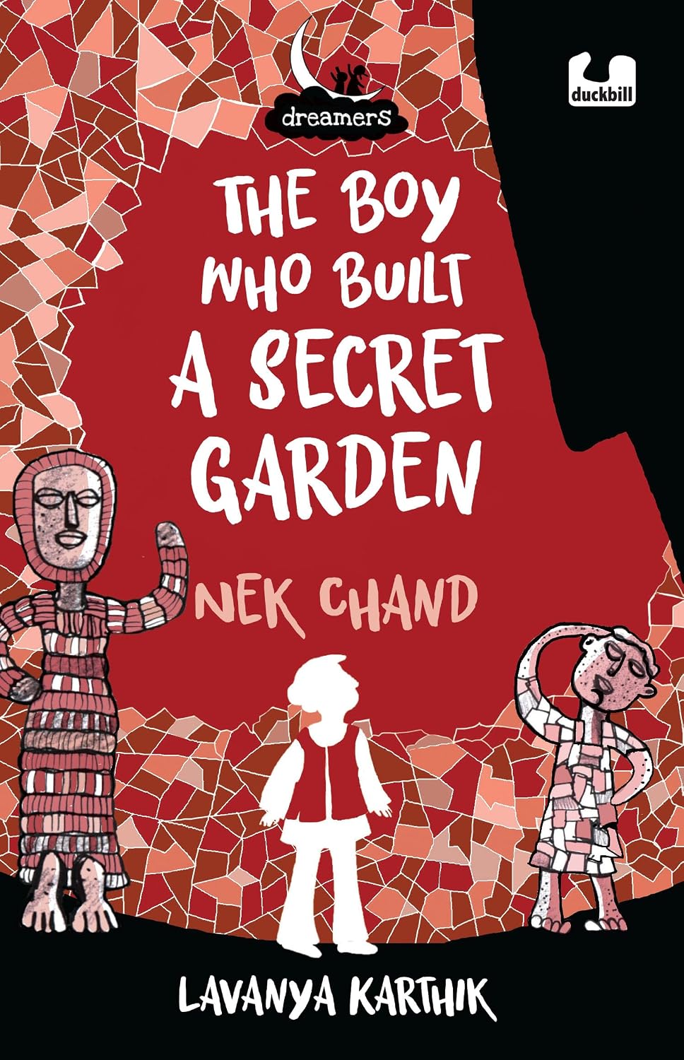 Dreamers: The Boy Who Built a Secret Garden: Nek Chand