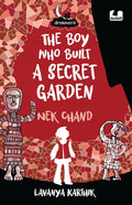 Dreamers: The Boy Who Built a Secret Garden: Nek Chand