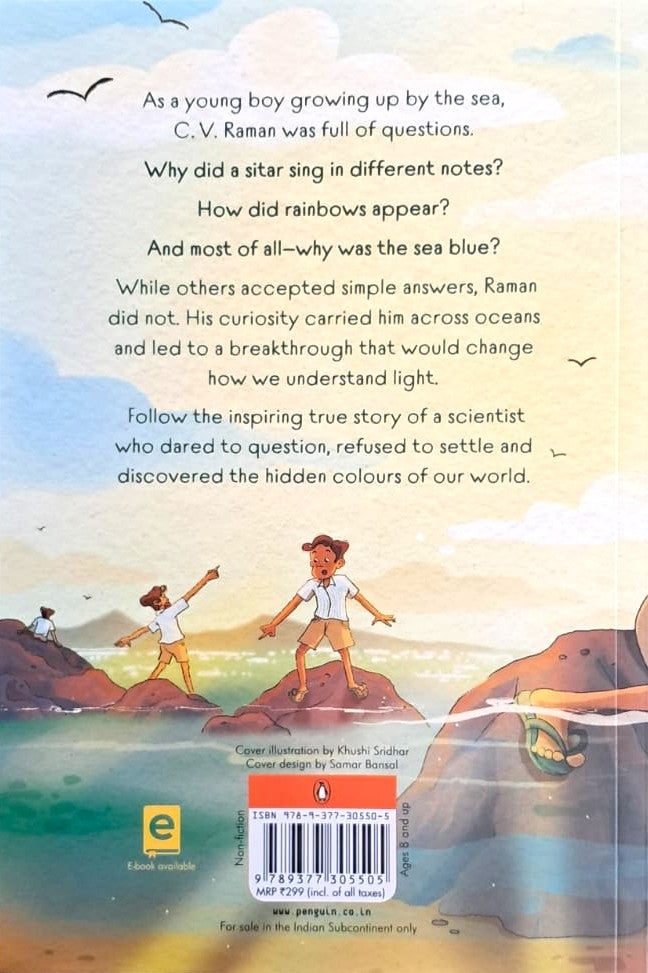 The Colour of the Sea: The Story of Nobel Prize-Winning Scientist C. V. Raman