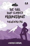Dreamers: The Girl Who Climbed Mountains - Bachendri Pal