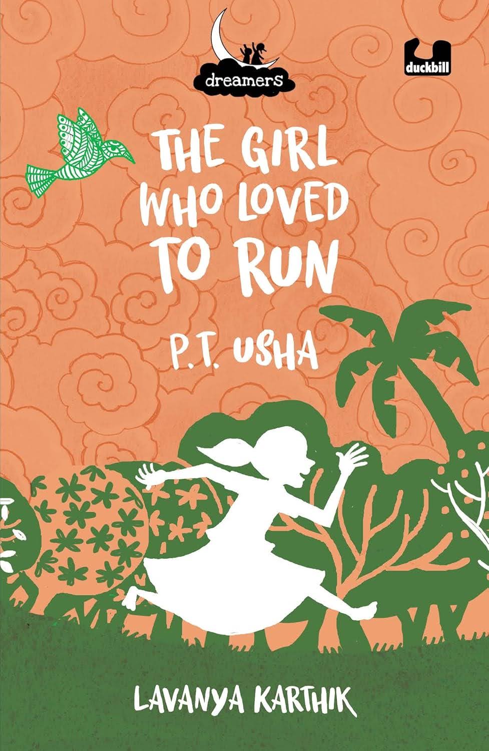 Dreamers: The Girl Who Loved to Run: P.T. Usha