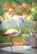 Feather Tales Series: A Flamingo in my Garden