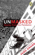Unmasked: Stories From The Pandemic