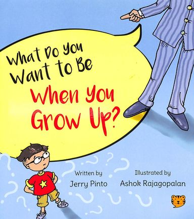 What Do You Want To Be When You Grow Up?