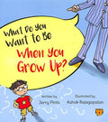 What Do You Want To Be When You Grow Up?