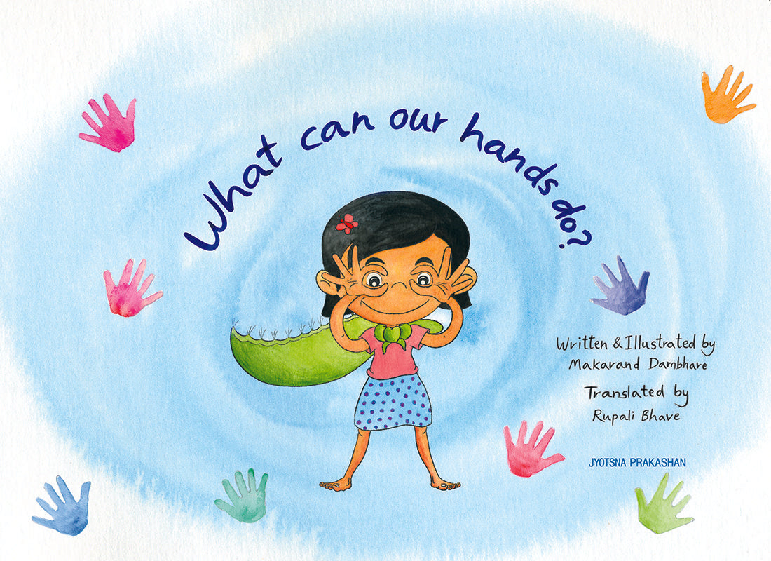 What can our hands do?