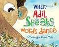 When Adil Speaks, Words Dance