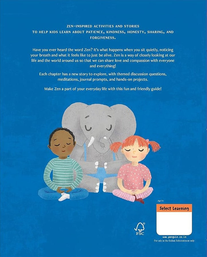 Zen for kids: 50+ Mindful Activities And Stories to Shine Loving-Kindness in the World