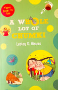 Three Books In One: A Whole Lot Of Chumki