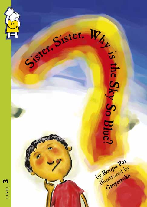 Sister, Sister, Why is the Sky so Blue?
